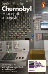Chernobyl. History of a Tragedy - Serhii Plokhy Penguin
