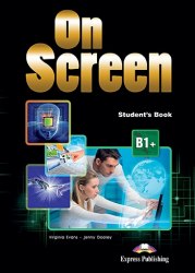 On Screen B1+ Student’s Book & Student’s Book Digibooks App (Ukraine) Express Publishing / Підручник для учня