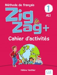 ZigZag+ 1 Cahier d'activités CLE International / Робочий зошит