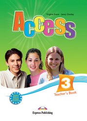 Access 3 Teacher's Book Express Publishing / Підручник для вчителя