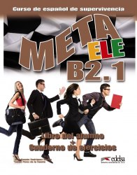 Meta ELE B2.1 Libro del alumno + Cuaderno de ejercicios + Audio CD Edelsa / Підручник + зошит