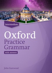 Oxford Practice Grammar Intermediate with Key Oxford University Press / Граматика