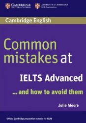 Common Mistakes at IELTS Advanced and How to Avoid Them Cambridge University Press