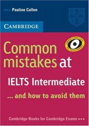 Common Mistakes at IELTS Intermediate and How to Avoid Them Cambridge University Press