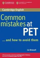 Common Mistakes at PET...and How to Avoid Them Cambridge University Press