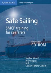 Safe Sailing: SMCP Training for Seafarers Single-user CD-ROM Cambridge University Press / Аудіо курс