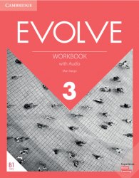 Evolve 3 Workbook with Audio Cambridge University Press / Робочий зошит