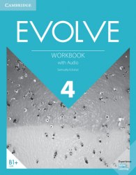 Evolve 4 Workbook with Audio Cambridge University Press / Робочий зошит