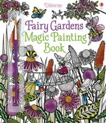 Magic Painting Book: Fairy Gardens Usborne / Розмальовка