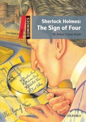 Dominoes 3 Sherlock Holmes: The Sign of Four Oxford University Press
