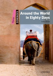 Dominoes Starter: Around the World in Eighty Days Oxford University Press