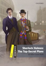 Dominoes 1 Sherlock Holmes: The Top-Secret Plans Oxford University Press