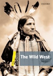 Dominoes 1 The Wild West Oxford University Press