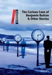 Dominoes 3 The Curious Case of Benjamin Button and Other Stories Oxford University Press