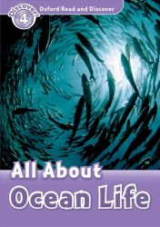 Oxford Read and Discover 4 All About Ocean Life Oxford University Press