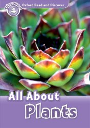 Oxford Read and Discover 4 All About Plants Oxford University Press