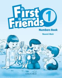 First Friends 1 Numbers Book Oxford University Press / Зошит для математичних прописів
