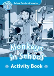 Oxford Read and Imagine 1 Monkeys in School Activity Book Oxford University Press / Робочий зошит