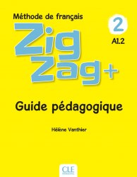 ZigZag+ 2 Guide pédagogique Cle International / Підручник для вчителя