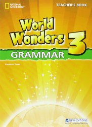 World Wonders 3 Grammar Teacher's Book National Geographic Learning / Підручник для вчителя з граматики