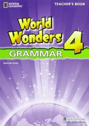 World Wonders 4 Grammar Teacher's Book National Geographic Learning / Підручник для вчителя з граматики