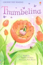 Usborne First Reading 4 Thumbelina Usborne