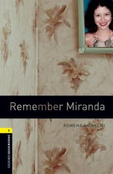 Oxford Bookworms Library 1: Remember Miranda Oxford University Press