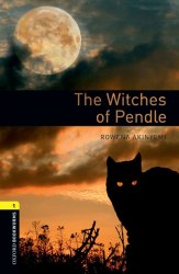 Oxford Bookworms Library 1: The Witches of Pendle Oxford University Press