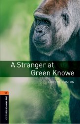 Oxford Bookworms Library 2: A Stranger at Green Knowe Oxford University Press