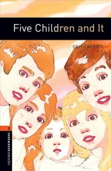 Oxford Bookworms Library 2: Five Children and It Oxford University Press