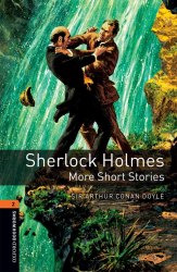Oxford Bookworms Library 2: Sherlock Holmes: More Short Stories Oxford University Press