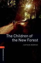 Oxford Bookworms Library 2: The Children of the New Forest Oxford University Press