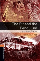 Oxford Bookworms Library 2: The Pit and The Pendulum and Other Stories Oxford University Press