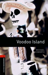 Oxford Bookworms Library 2: Voodoo Island Oxford University Press
