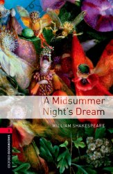 Oxford Bookworms Library 3: A Midsummer Night's Dream Oxford University Press