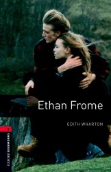 Oxford Bookworms Library 3: Ethan Frome Oxford University Press