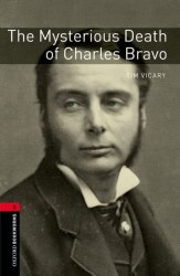 Oxford Bookworms Library 3: The Mysterious Death of Charles Bravo Oxford University Press