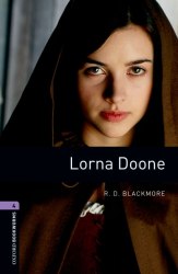 Oxford Bookworms Library 4: Lorna Doone Oxford University Press