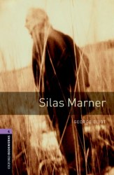 Oxford Bookworms Library 4: Silas Marner Oxford University Press