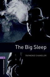 Oxford Bookworms Library 4: The Big Sleep Oxford University Press