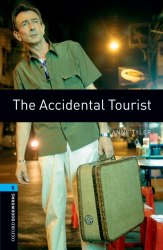 Oxford Bookworms Library 5: The Accidental Tourist Oxford University Press