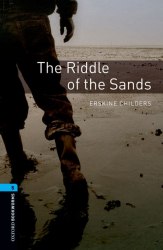 Oxford Bookworms Library 5: The Riddle of the Sands Oxford University Press
