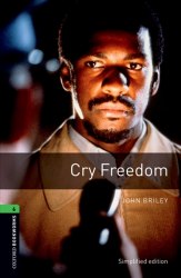 Oxford Bookworms Library 6: Cry Freedom Oxford University Press