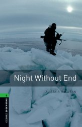 Oxford Bookworms Library 6: Night Without End Oxford University Press