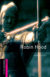 Oxford Bookworms Library Starter: Robin Hood Oxford University Press