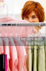 Oxford Bookworms Library Starter: The Girl with Red Hair Oxford University Press