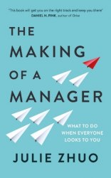 The Making of a Manager - Julie Zhuo Virgin Books