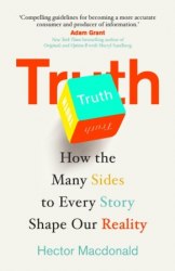 Truth: How the Many Sides to Every Story Shape Our Reality Transworld Publishers