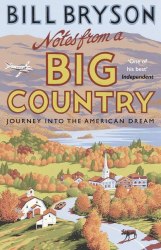 Notes from a Big Country - Bill Bryson Transworld Publishers