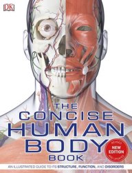 The Concise Human Body Book Dorling Kindersley